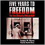 Five Years to Freedom: The True Story of a Vietnam POW