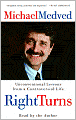 Right Turns: Unconventional Lessons from a Controversial Life