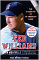 Ted Williams: The Biography of an American Hero