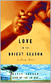 Love in the Driest Season: A Family Memoir