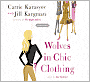 Wolves in Chic Clothing