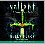 Valiant (Modern Tale of Faerie Series #2)
