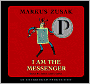 I Am the Messenger