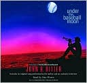Under the Baseball Moon