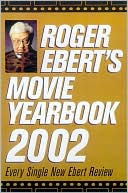 Roger Ebert's Movie Yearbook 2002