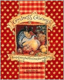 Goodness Gracious: Recipes for Good Food and Gracious Living