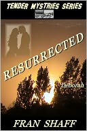 Resurrected by Fran Shaff: NOOK Book Cover