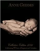 2006 Anne Geddes Collectors Edition Engagement Calendar
