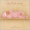 My First Years: A Journal for Girls