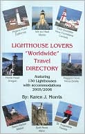 Lighthouse Lover's Worldwide Travel Directory, 2005/2006