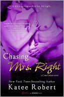 Chasing Mrs. Right by Katee Robert: NOOK Book Cover