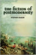 The Fiction of Postmodernity