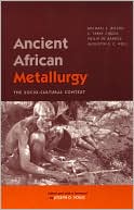 Ancient African Metallurgy: The Socio-Cultural Context