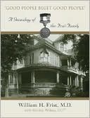 Good People Beget Good People: A Genealogy of the Frist Family
