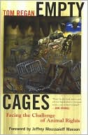 Empty Cages: Facing the Challenge of Animal Rights