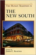 The Human Tradition in the New South