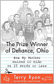 The Prize Winner of Defiance, Ohio: How My Mother Raised 10 Kids on 25 Words or Less