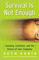 Survival Is Not Enough: Zooming, Evolution, and the Future of Your Company
