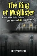 The Ring of McAllister: A Score-Raising Mystery Featuring 1,000 Must-Know SAT Vocabulary Words
