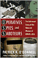 Operatives, Spies, and Saboteurs: The Unkown Story of the Men and Women of WWII's OSS