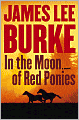 In the Moon of Red Ponies (Billy Bob Holland Series #4)