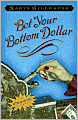 Bet Your Bottom Dollar