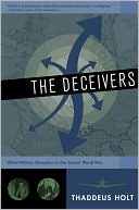The Deceivers: Allied Military Deception in the Second World War