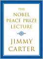 The Nobel Peace Prize Lecture 2002