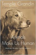 Animals Make Us Human by Temple Grandin: NOOK Book Cover