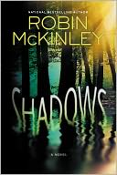 Shadows by Robin McKinley: NOOK Book Cover