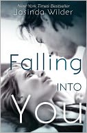 Falling Into You by Jasinda Wilder: NOOK Book Cover
