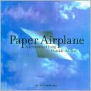 download Paper Airplane : A Lesson for Flying Outside the Box book