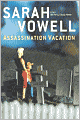 Assassination Vacation