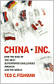 China, Inc.: How the Rise of the Next Superpower Challenges America and the World