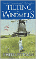 Tilting at Windmills