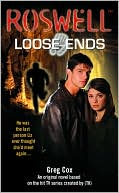 Loose Ends (Roswell Series)