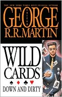 Wild Cards, Volume 5: Down and Dirty