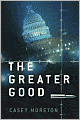 The Greater Good