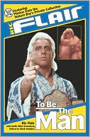 Ric Flair: To Be The Man