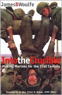 Into the Crucible: Making Marines for the 21st Century