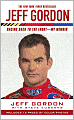 Jeff Gordon: Racing Back to the Front: My Memoir