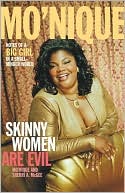 Skinny Women Are Evil: Notes of a Big Girl in a Small-Minded World