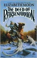 The Deed of Paksenarrion: Sheepfarmer's Daughter / Divided Allegiance / Oath of Gold
