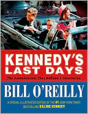 Kennedy's Last Days by Bill O'Reilly: Book Cover