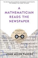 A Mathematician Reads the Newspaper by John Allen Paulos: Book Cover