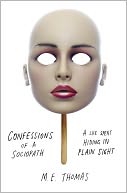 Confessions of a Sociopath by M.E. Thomas: NOOK Book Cover