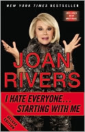 I Hate Everyone...Starting with Me by Joan Rivers: Book Cover