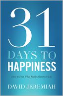 31 Days To Happiness by David Jeremiah: NOOK Book Cover