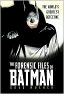 Forensic Files of Batman