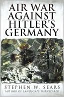 The Air War Against Hitler's Germany
